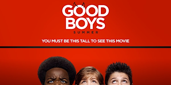"Good Boys" - Special Advance Screening