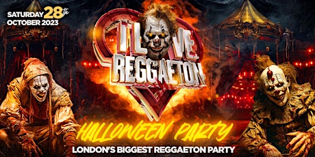 Imagen principal de I LOVE REGGAETON HALLOWEEN 2023 - LONDON'S BIGGEST REGGAETON PARTY-28/10/23