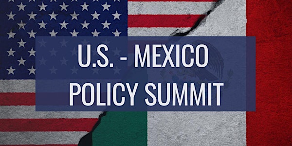 U.S. Mexico Policy Summit