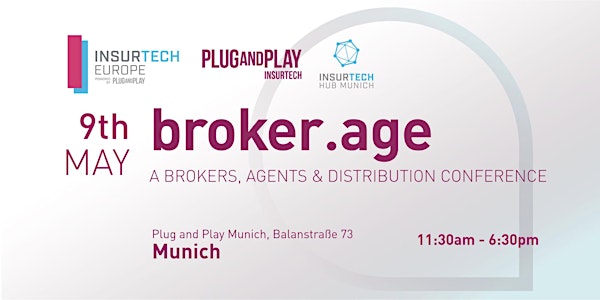 Plug and Play Insurtech's Broker•Age: A Brokers, Agents & Distribution Conference