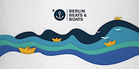 Hauptbild für Aftershowparty Berlin, Beats & Boats 2019