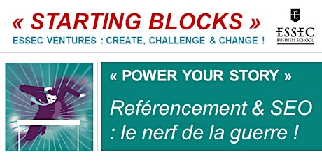 Image principale de STARTING BLOCKS, les ateliers ESSEC Ventures : « POWER YOUR STORY » Mardi 14 Mai 2019