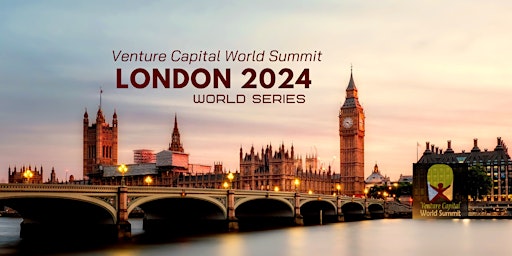 Primaire afbeelding van London 2024 Venture Capital World Summit