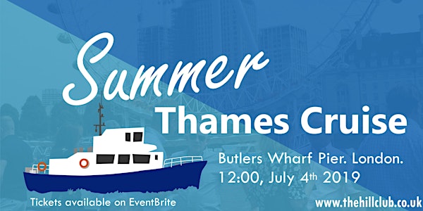 The Hill Club Summer Thames Cruise 2019