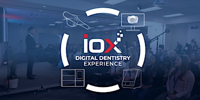 Primaire afbeelding van IOX: The Digital Dentistry Experience