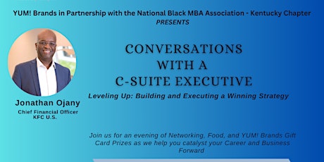 Conversations with a C-Suite Executive with YUM! Brands and NBMBAA-KY primary image