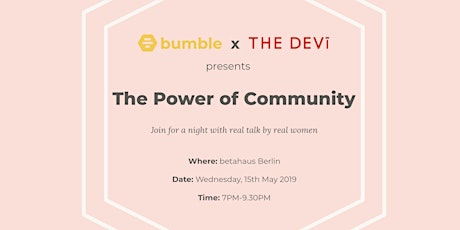 Hauptbild für The Power of Community: Panel by Bumble x The Devi