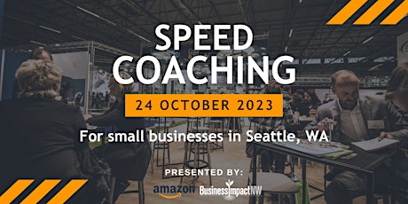 Speed Coaching for Small Businesses in Seattle primary image