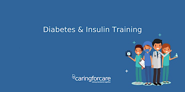 Diabetes & Insulin Awareness Training