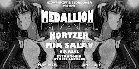 Medallion Man (UK) & Kortzer (UK) // One Loft Cafe  primary image