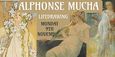 ALPHONES MUCHA - LIFEDRAWING With GUADALUPE primary image