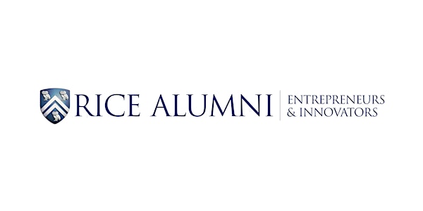 Rice Alumni Entrepreneurs + Innovators - Roundtable Training