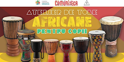 Hauptbild für Atelier de tobe africane/ Vârstă participanți 8-12 ani