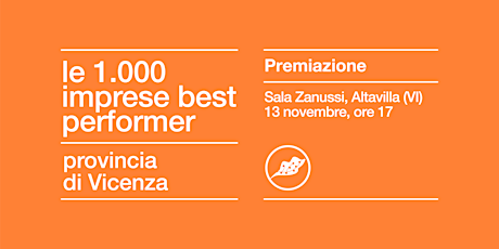 Immagine principale di PREMIO LE 1000 IMPRESE BEST PERFORMER 2023 | VICENZA 