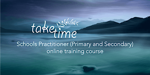 Hauptbild für Taketime Schools Practitioner Online Training Course - May 2024