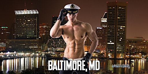 Imagem principal do evento Male Strippers UNLEASHED Male Revue Baltimore MD 8-10 PM