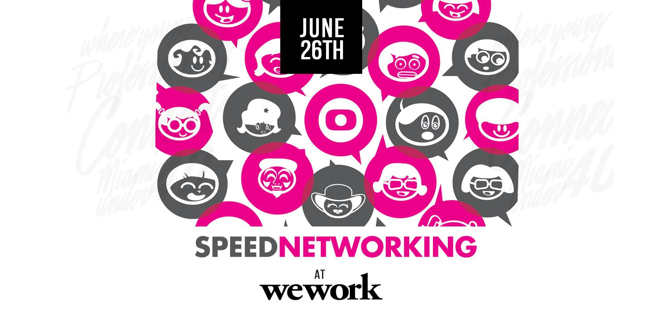 Speed Networking x WeWork Miami Beach x June 26