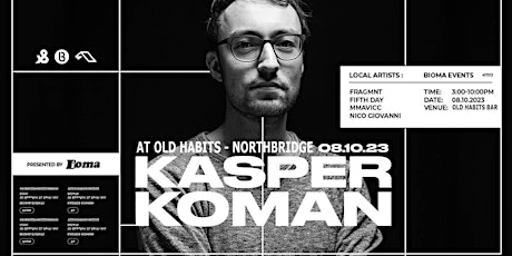 Bioma presents: Kasper Koman primary image