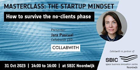 Primaire afbeelding van Masterclass: The Startup Mindset – How to survive the no-clients phase