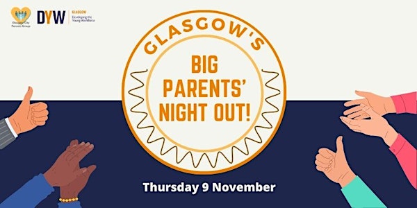 Glasgow's Big Parents' Night Out