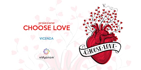 proiezione Choose Love a Vicenza