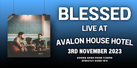 BLESSED - Live at Avalon House Hotel primary image