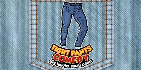 Tight Pants Comedy Show 4/6 feat. SARA HUNTINGTON (sarapoptarts)