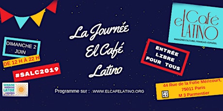 Image principale de LA JOURNEE EL CAFE LATINO #SALC2019