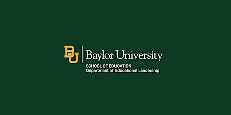 Baylor Educational Leadership Information Session primary image