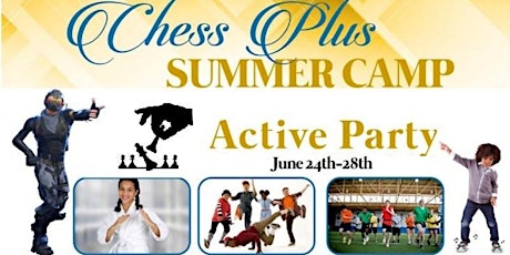 Chess Plus Active Party Summer Camp (June): Hiphop/Agility/Fortnite DanceOf/Basketball primary image