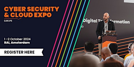 Cyber Security & Cloud Expo Europe 2024