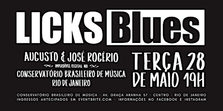 Imagem principal do evento Recital LICKS Blues - RIO - 28/5/19