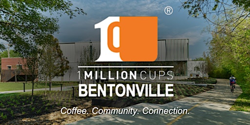 Imagem principal do evento 1 Million Cups Bentonville