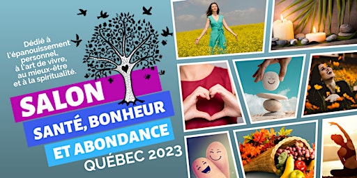 Salon santé, bonheur et abondance - QUÉBEC 2023 primary image