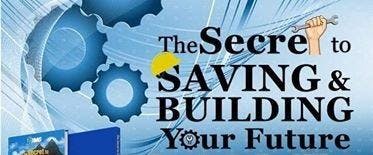The Secret To Saving and Building Your Future (Monday)