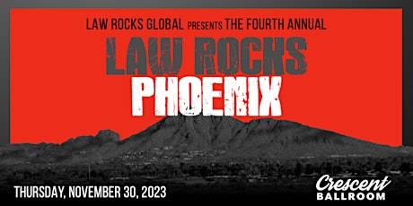 Primaire afbeelding van 4th Annual Law Rocks Phoenix