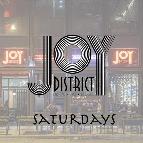 Joy District Saturdays at Joy District Free Guestlist - 5/25/2019