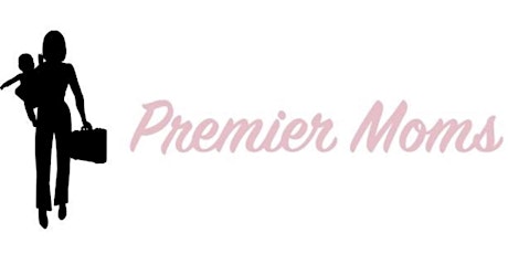 Premier Moms’ Opening Celebration