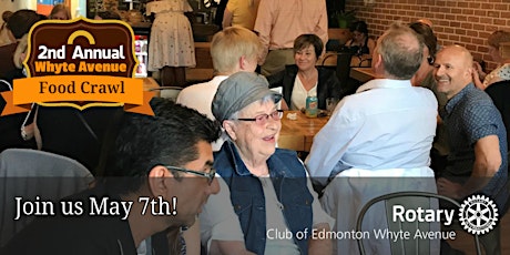 2nd Annual Whyte Avenue Rotary Food Crawl! primary image