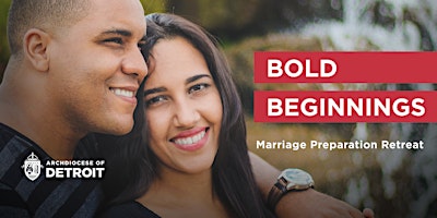 Bold Beginnings Marriage Preparation Retreat –  September 2024 primary image