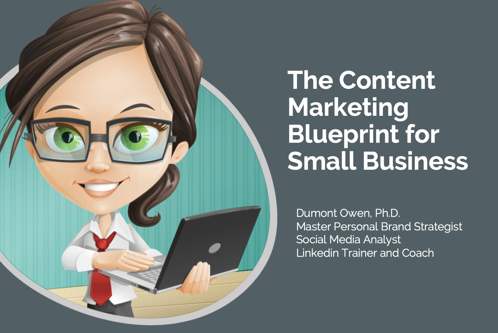The Content Marketing Blueprint for Small Business Owners