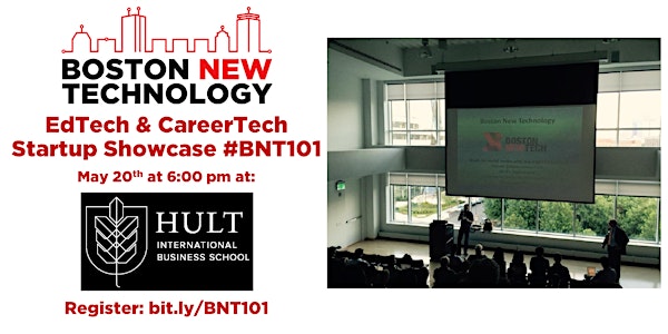 Boston New Technology EdTech & CareerTech Startup Showcase #BNT101
