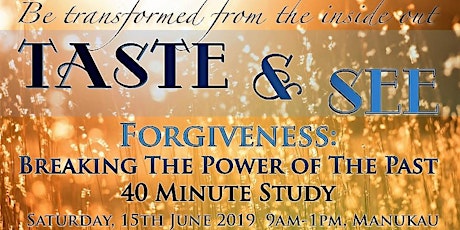 Forgiveness: Breaking the Power of the Past primary image