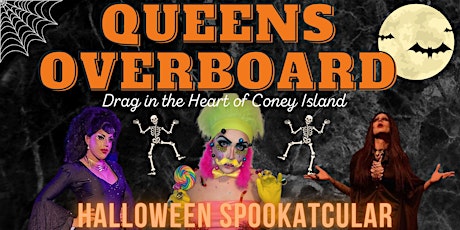 Immagine principale di QUEENS OVERBOARD: DRAG IN THE HEART OF CONEY ISLAND, Halloween Spooktacular 