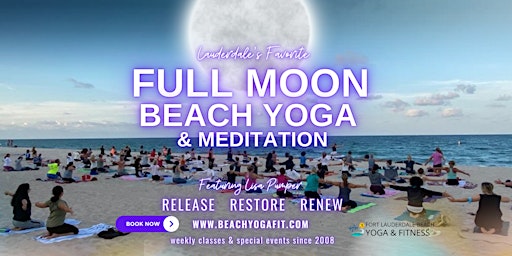 FULL MOON ☾  BEACH YOGA FLOW & MEDITATION - Fort Lauderdale ⋆⁺₊⋆ ☾⋆⁺₊⋆ primary image