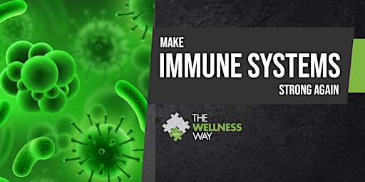 Make Immune Systems Strong Again primary image
