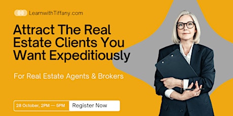 Imagem principal de Attract The Real Estate Clients You Want Expeditiously