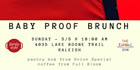 Baby Proof Brunch (May)