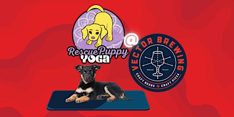Rescue Puppy Yoga @ Vector Brewing