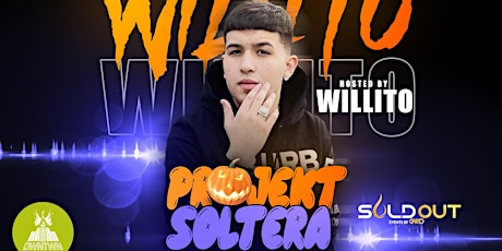 Hauptbild für Willito Hosts PROJEKT SOLTERA (Halloween Edition)